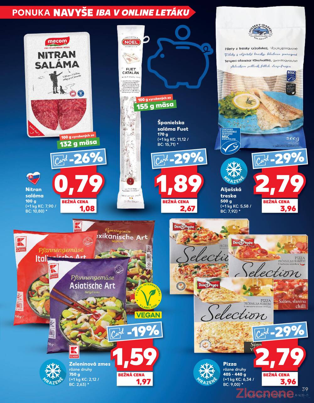 Leták Kaufland - Kaufland 5.6. - 11.6. - Kaufland Bratislava Danubia – Panónska cesta - strana 39