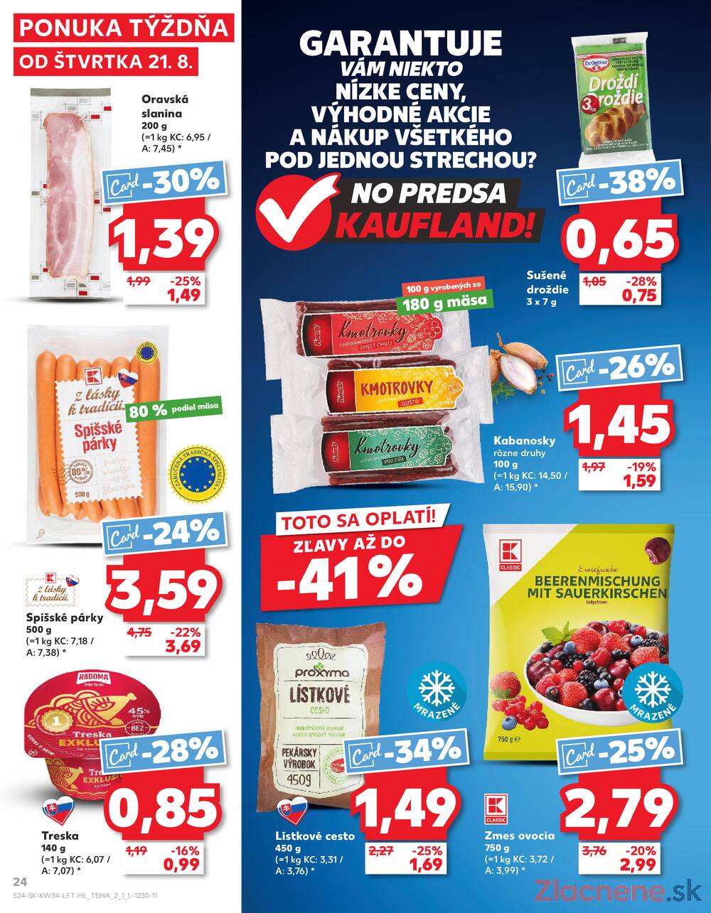Leták Kaufland - Kaufland 21.8. - 27.8. - Kaufland Šamorín-Mliečno - Krajinská cesta - strana 24