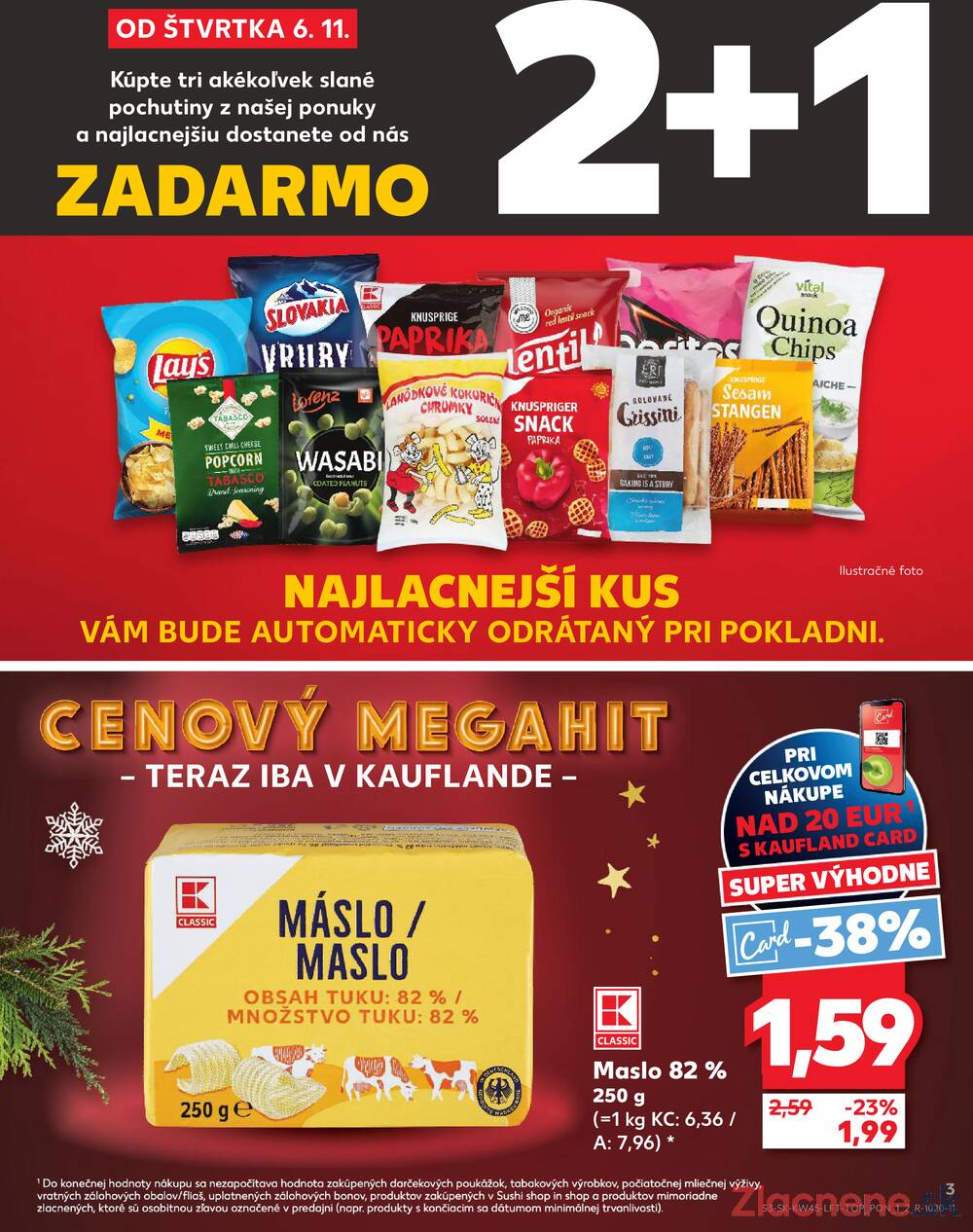 Leták Kaufland - Kaufland 6.11. - 12.11. - Kaufland Bratislava - Rača - strana 3 Leták Kaufland - Kaufland 6.11. - 12.11. - Kaufland Bratislava - Rača - strana 3