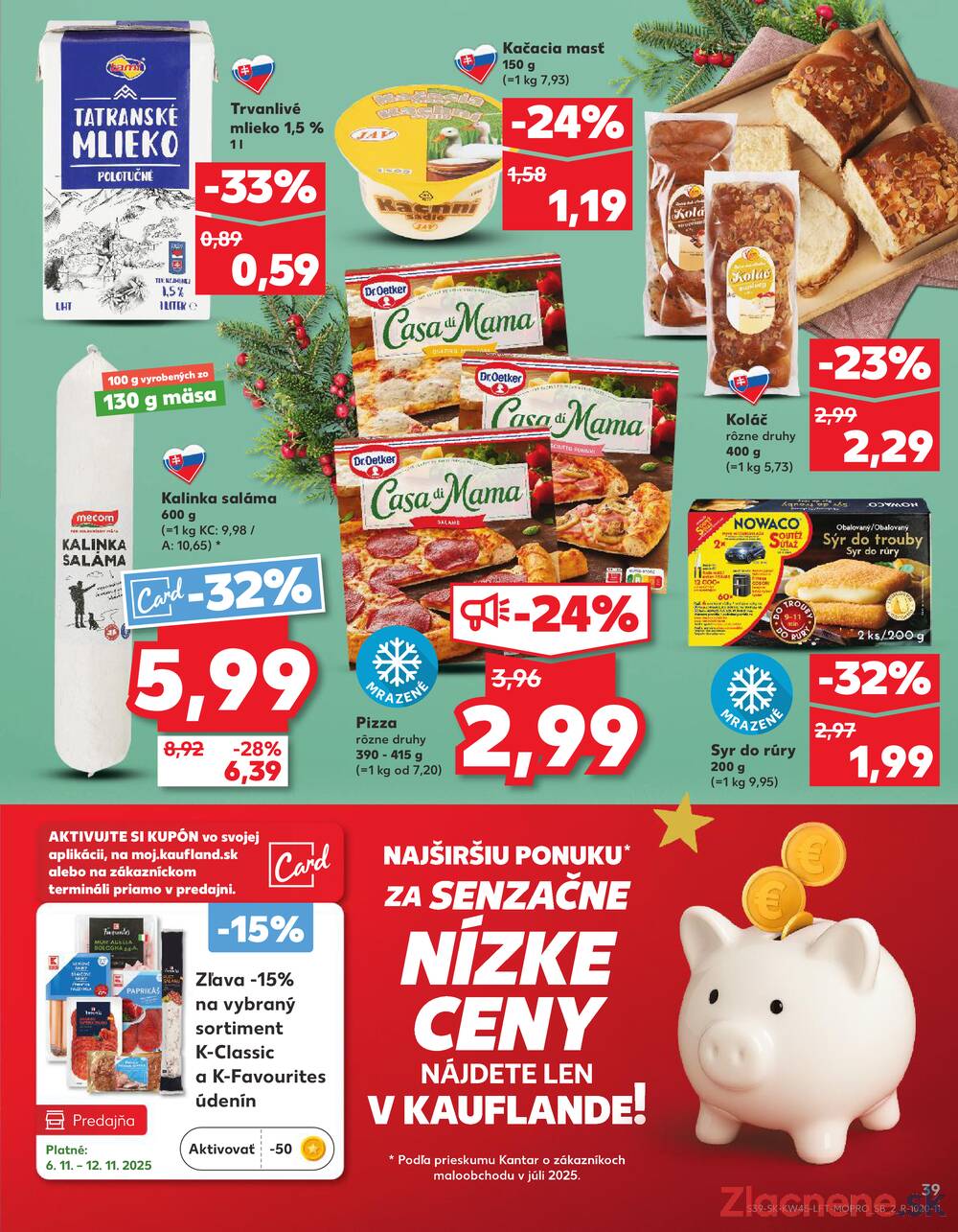 Leták Kaufland - Kaufland 6.11. - 12.11. - Kaufland Košice-Pri hati - strana 39 Leták Kaufland - Kaufland 6.11. - 12.11. - Kaufland Košice-Pri hati - strana 39