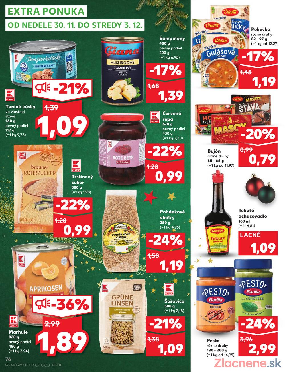 Leták Kaufland - Kaufland 27.11. - 3.12. - Kaufland Bratislava - Rača - strana 76 Leták Kaufland - Kaufland 27.11. - 3.12. - Kaufland Bratislava - Rača - strana 76