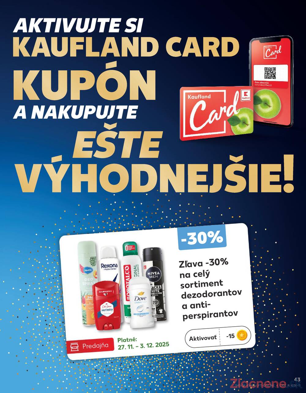 Leták Kaufland
platný do 3.12.2025 - strana 43