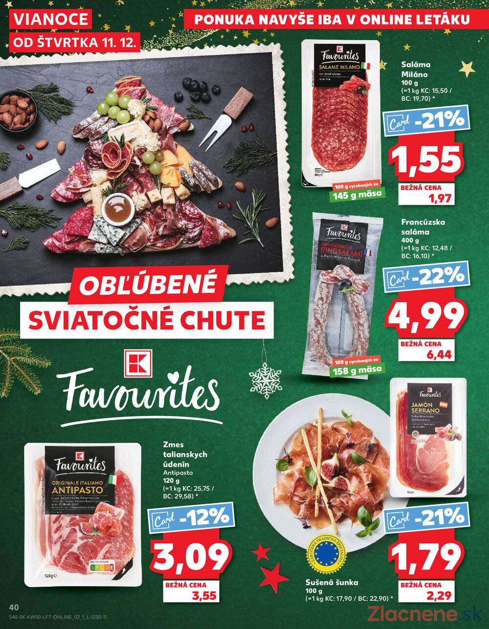 Leták Kaufland - Kaufland 11.12. - 17.12. - Kaufland Zvolen - strana 40 Leták Kaufland - Kaufland 11.12. - 17.12. - Kaufland Zvolen - strana 40