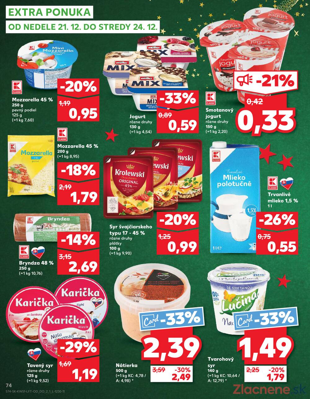 Leták Kaufland - Kaufland 18.12. - 24.12. - Kaufland Liptovský Mikuláš - strana 74 Leták Kaufland - Kaufland 18.12. - 24.12. - Kaufland Liptovský Mikuláš - strana 74