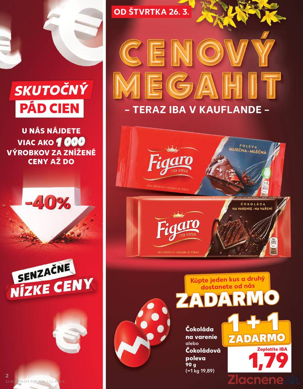 Leták Kaufland - Kaufland 26.3. - 31.3. - Kaufland Tvrdošín - strana 2 Leták Kaufland - Kaufland 26.3. - 31.3. - Kaufland Tvrdošín - strana 2