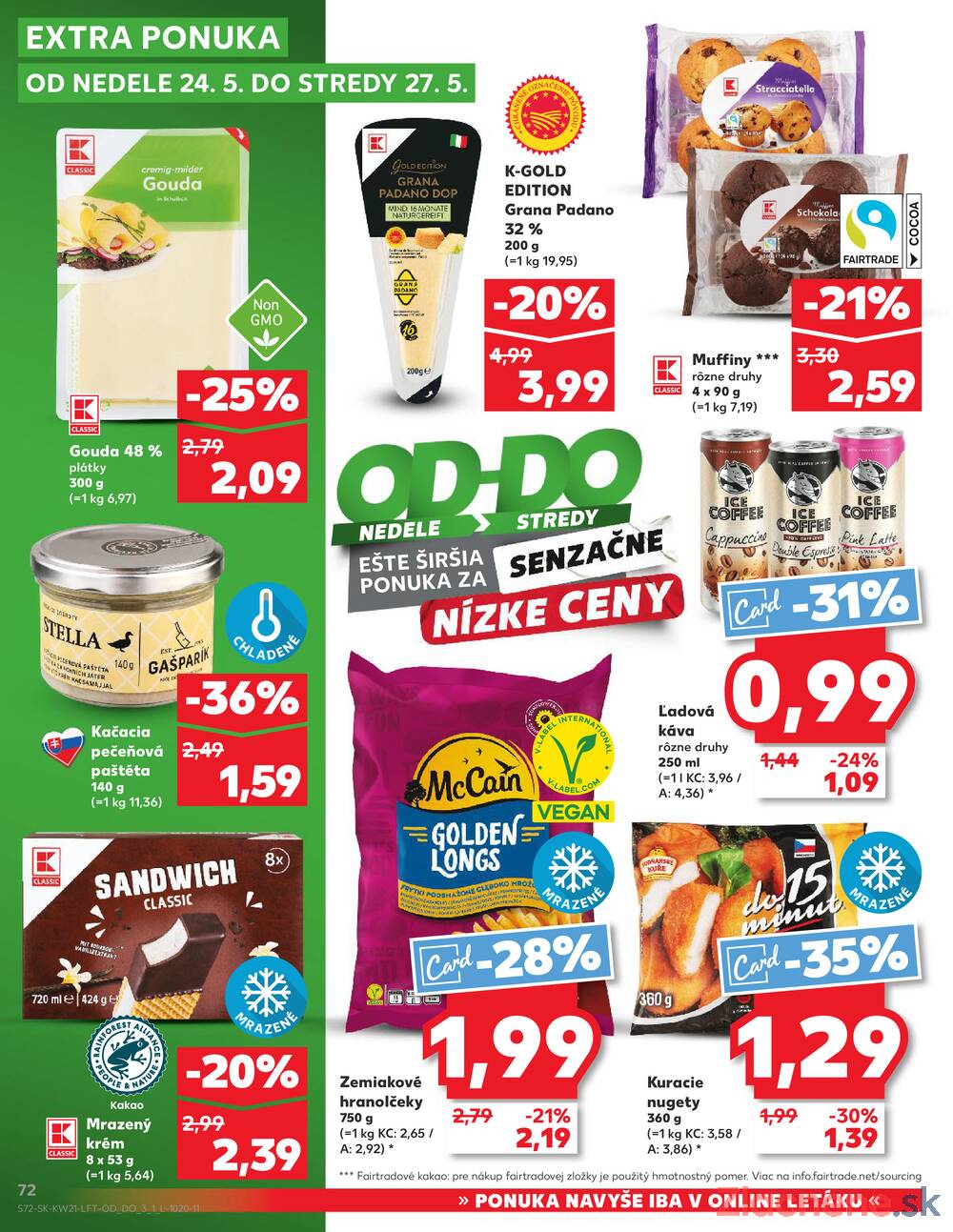 Kaufland 21.5. - 27.5. - Kaufland Trnava - Juh - Bratislavská