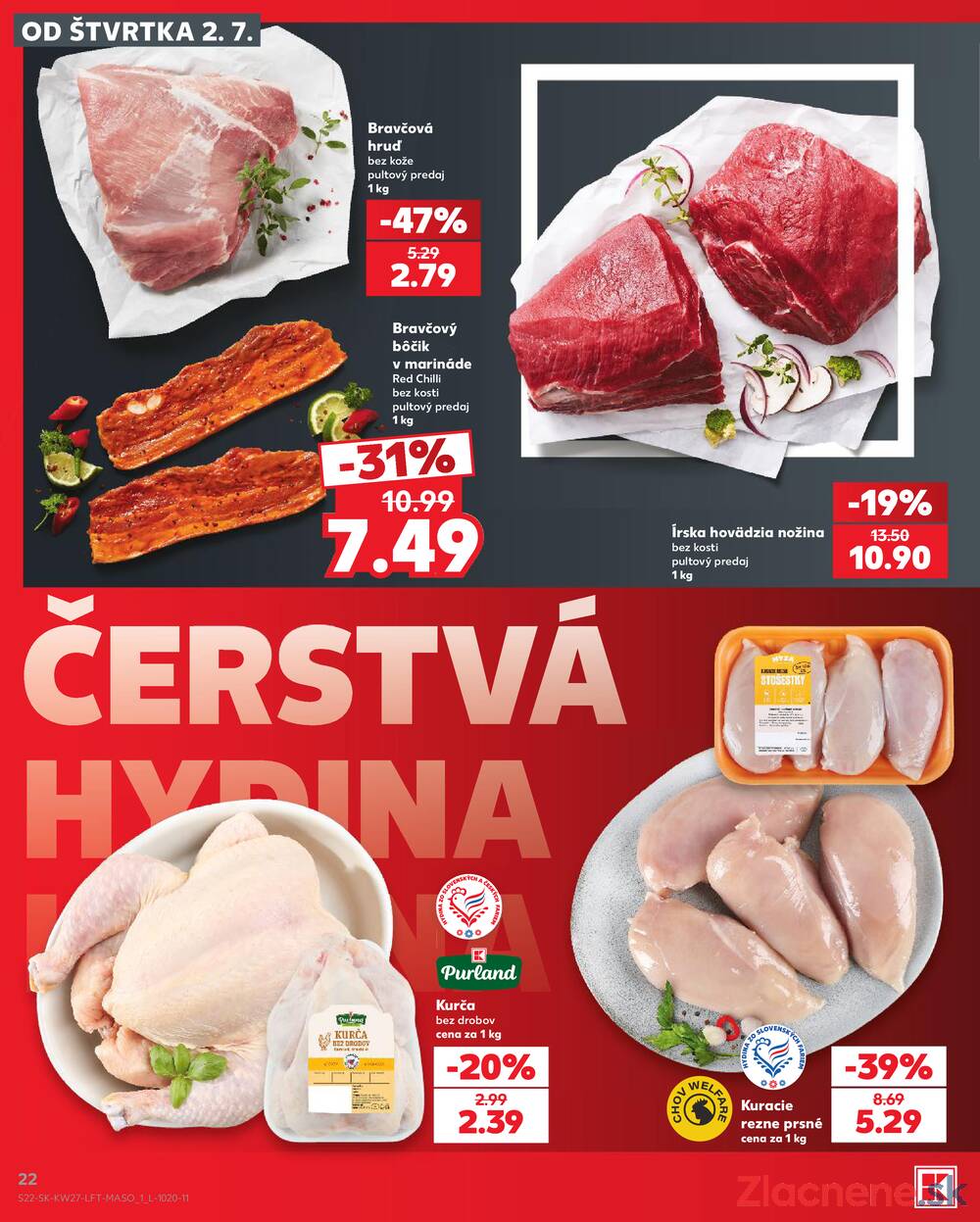 Leták Kaufland - Kaufland 2.7. - 8.7. - Kaufland (A. H. Škultétyho, Veľký Krtíš) - strana 22 Leták Kaufland - Kaufland 2.7. - 8.7. - Kaufland (A. H. Škultétyho, Veľký Krtíš) - strana 22