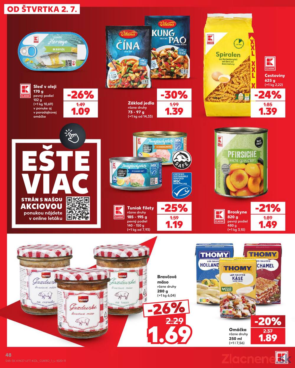 Kaufland 2.7. - 8.7. - Kaufland Bratislava Danubia – Panónska cesta