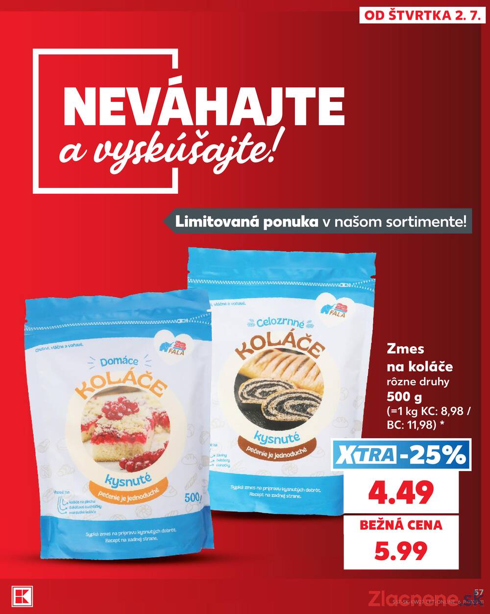 Kaufland 2.7. - 8.7. - Kaufland Bratislava - Podunajské Biskupice