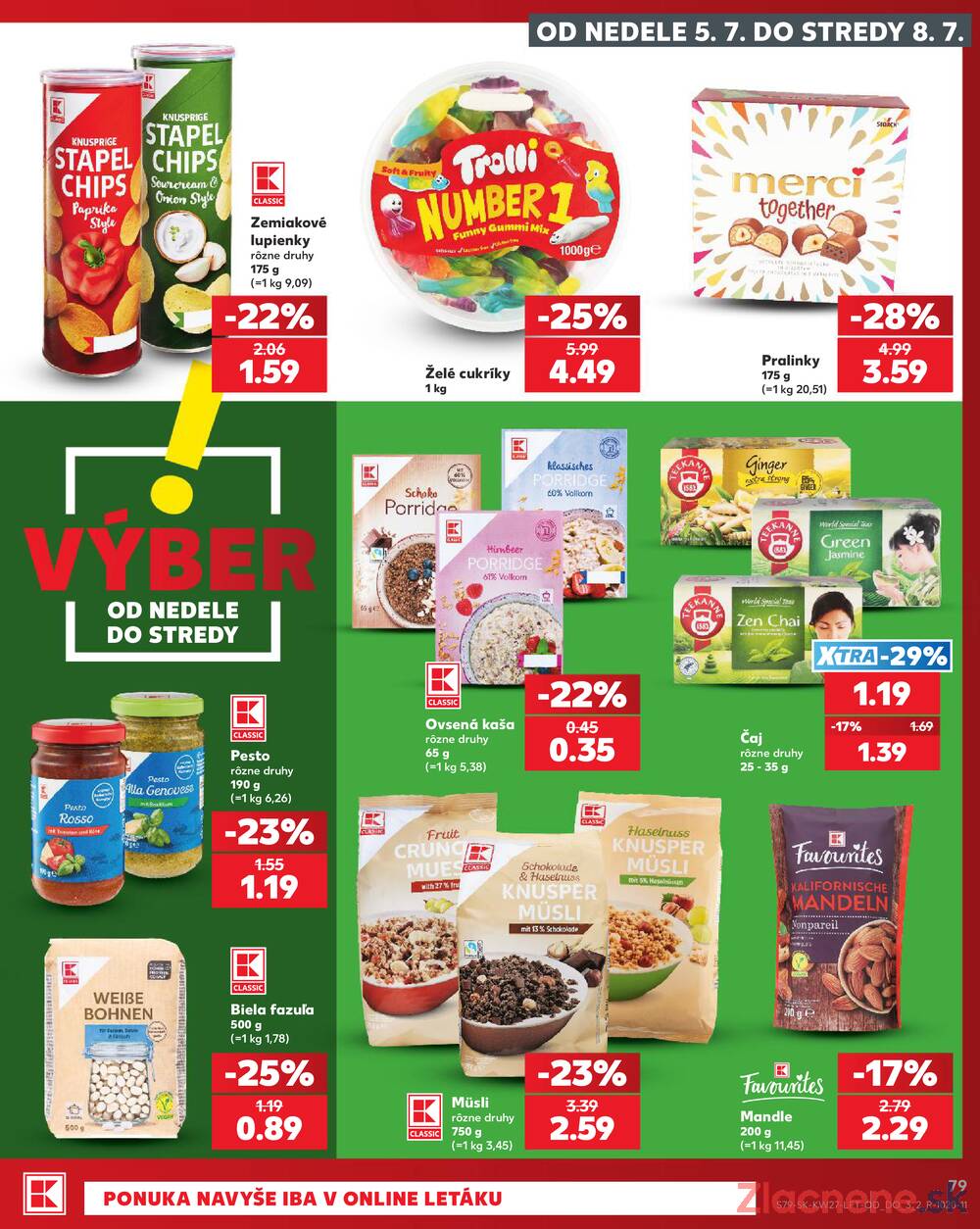 Kaufland 2.7. - 8.7. - Bratislava-Patrónka