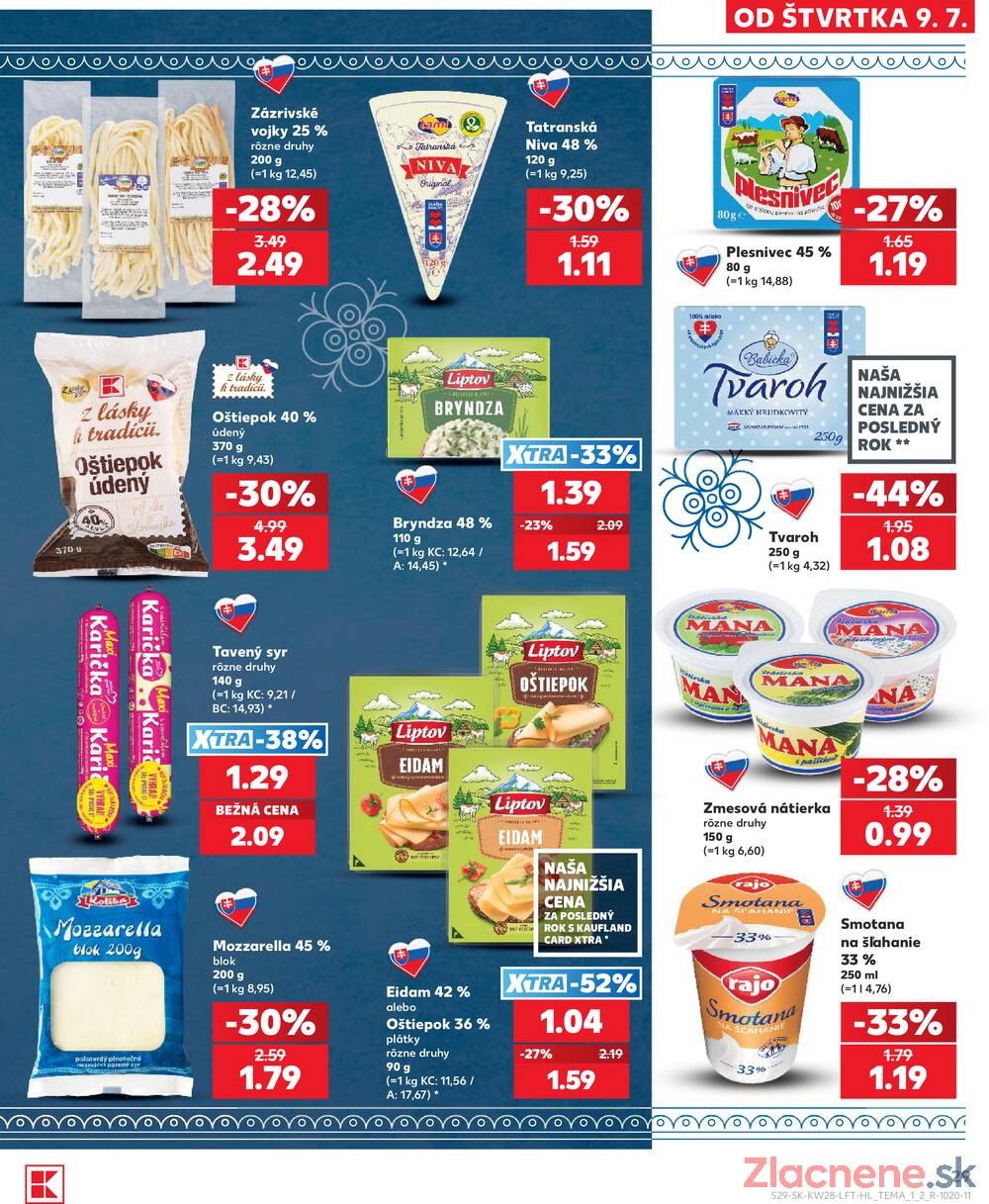 Leták Kaufland - Kaufland 9.7. - 15.7. - Kaufland Bratislava - Nové Mesto - strana 29 Leták Kaufland - Kaufland 9.7. - 15.7. - Kaufland Bratislava - Nové Mesto - strana 29