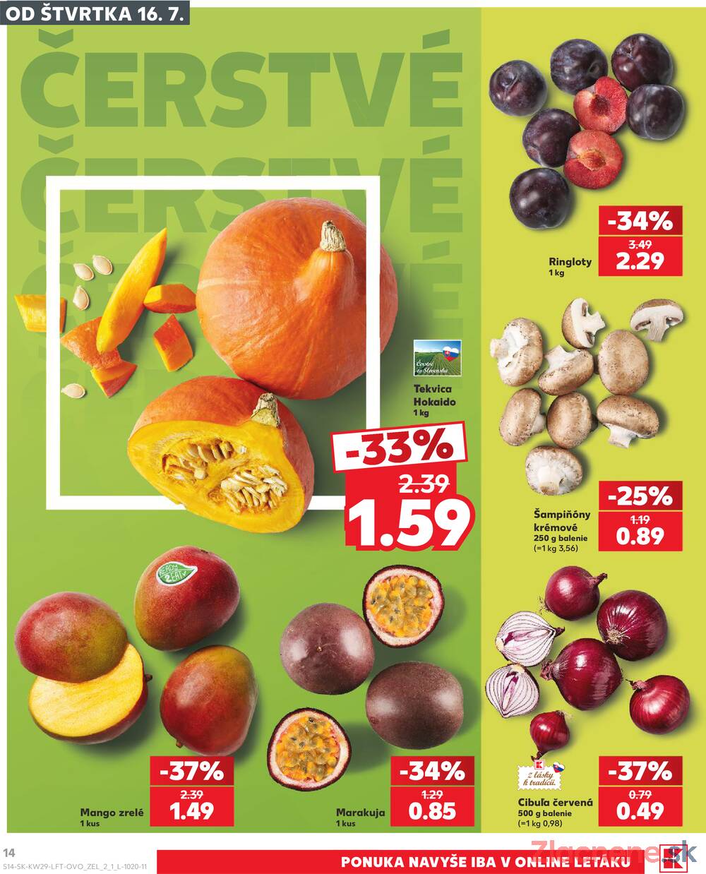 Kaufland 16.7. - 22.7. - Kaufland (A. H. Škultétyho, Veľký Krtíš)