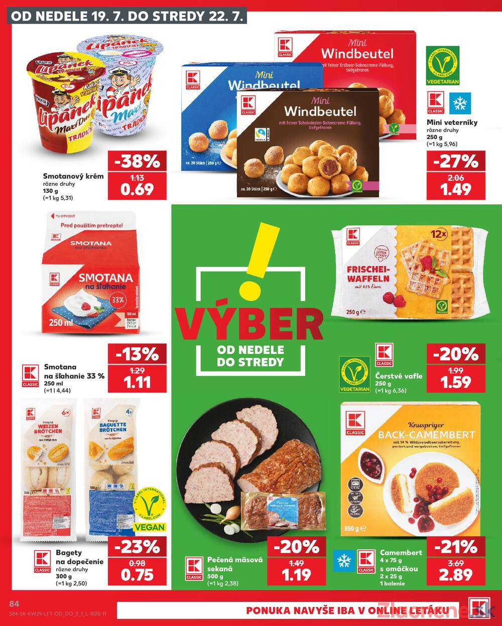 Leták Kaufland - Kaufland 16.7. - 22.7. - Kaufland Bratislava - Bory - strana 84 Leták Kaufland - Kaufland 16.7. - 22.7. - Kaufland Bratislava - Bory - strana 84