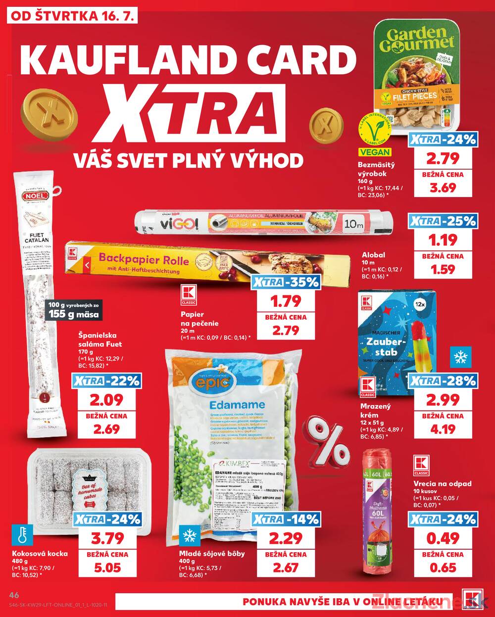 Kaufland 16.7. - 22.7. - Kaufland Bratislava - Podunajské Biskupice