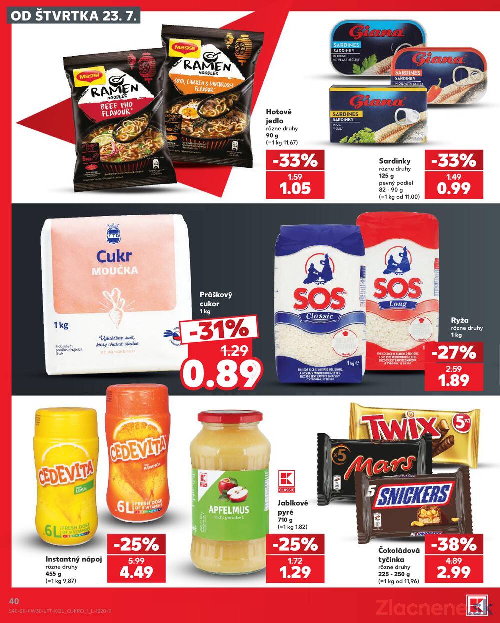Leták Kaufland - Kaufland 23.7. - 29.7. - Kaufland Vranov nad Topľou - strana 40 Leták Kaufland - Kaufland 23.7. - 29.7. - Kaufland Vranov nad Topľou - strana 40