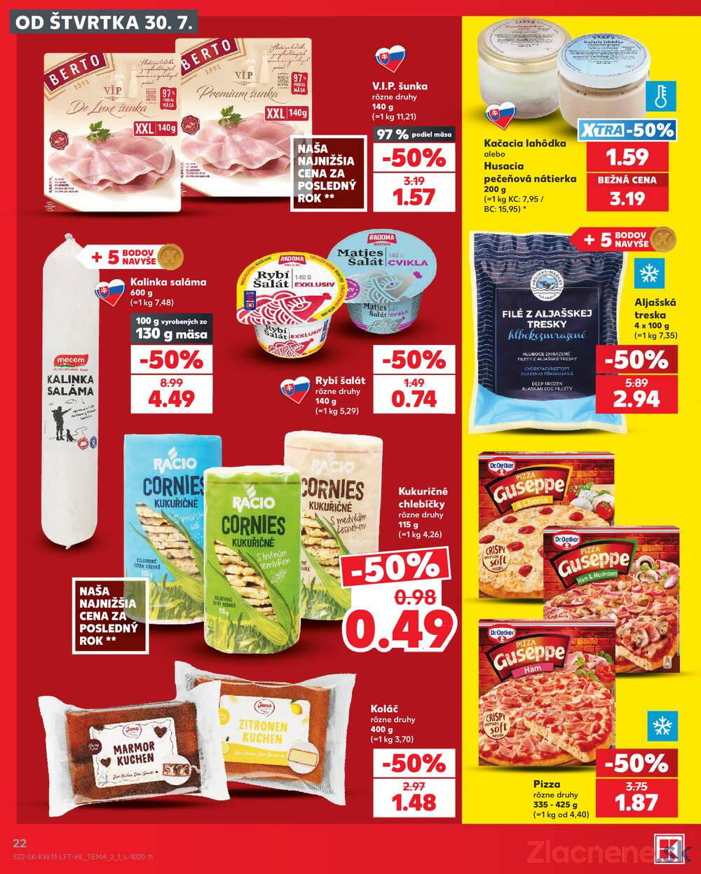 Leták Kaufland - Kaufland 30.7. - 5.8. - Kaufland Humenné - strana 22 Leták Kaufland - Kaufland 30.7. - 5.8. - Kaufland Humenné - strana 22
