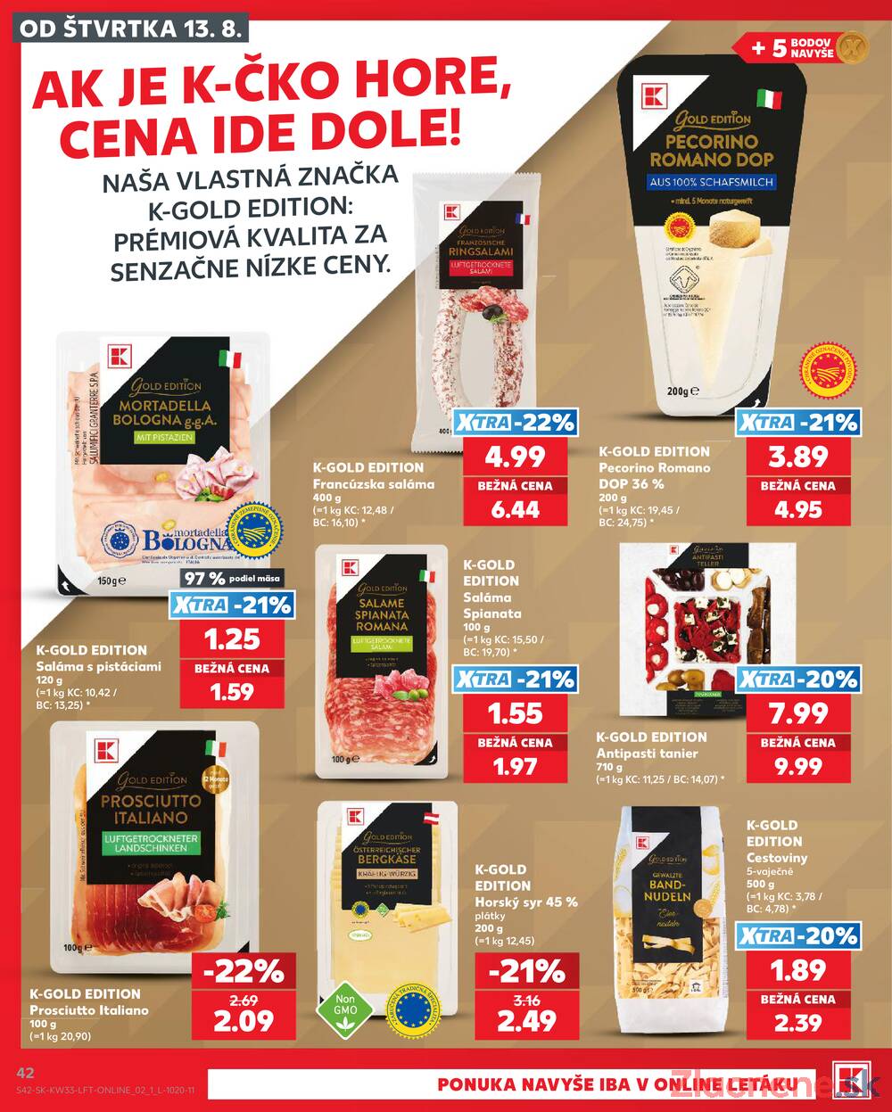 Leták Kaufland - Kaufland 13.8. - 19.8. - Kaufland Spišská Nová Ves - strana 42 Leták Kaufland - Kaufland 13.8. - 19.8. - Kaufland Spišská Nová Ves - strana 42