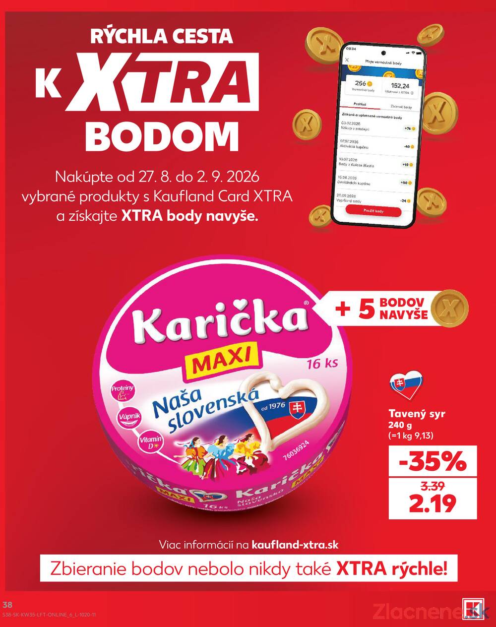 Kaufland 27.8. - 2.9. - Kaufland Trnava - Juh - Bratislavská