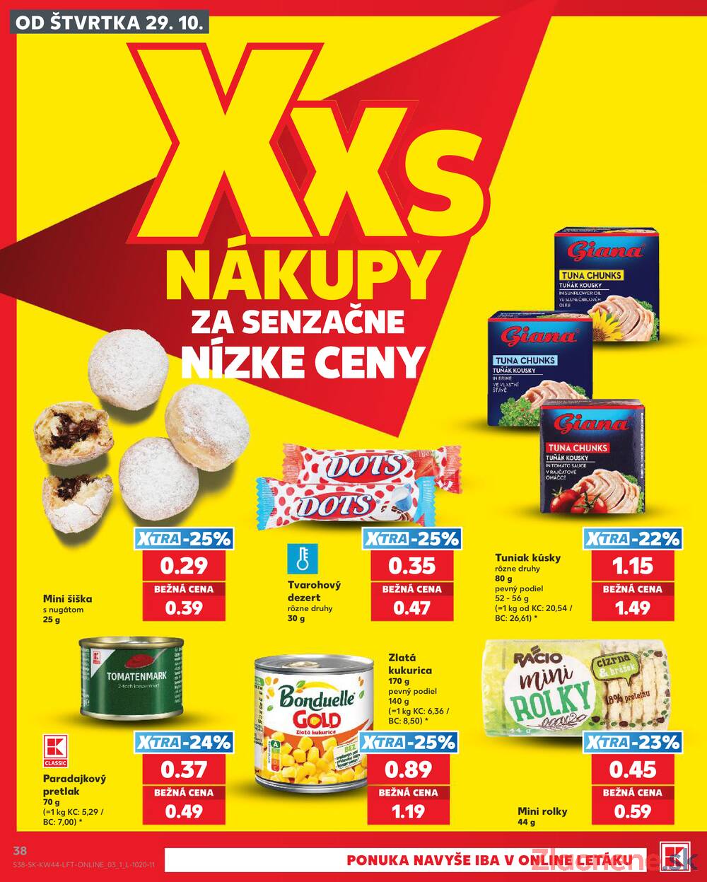 Leták Kaufland - Kaufland 29.10. - 4.11. - Kaufland Malacky - strana 38 Leták Kaufland - Kaufland 29.10. - 4.11. - Kaufland Malacky - strana 38