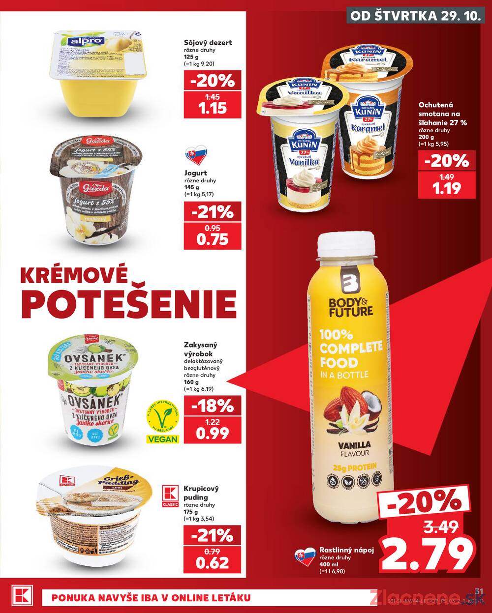Kaufland 29.10. - 4.11. - Kaufland Košice - Nad Jazerom