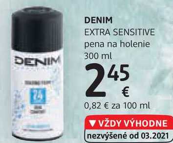 DENIM EXTRA SENSITIVE pena na holenie, 300 ml