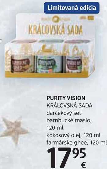 PURITY VISION KRÁLOVSKÁ SADA darčekový set - bambucké maslo, 120 ml kokosový olej, 120 ml farmárske ghee, 120 ml