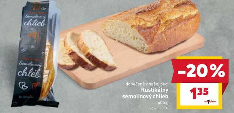 Rustikálny semolinový chlieb 405 g  v akcii