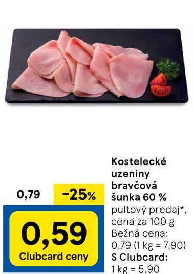 Kostelecké uzeniny bravčová šunka 60 %, cena za 100 g 