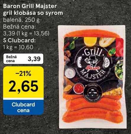 Baron Grill Majster gril klobása so syrom, 250 g 