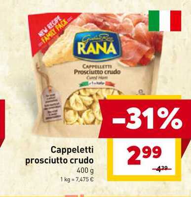 Cappeletti prosciutto crudo 400 g 