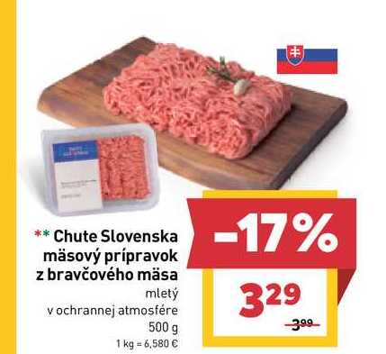 Chute Slovenska mäsový prípravok z bravčového mäsa mletý v ochrannej atmosfére 500 g