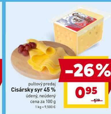 Cisársky syr 45% údený, neúdený cena za 100 g 