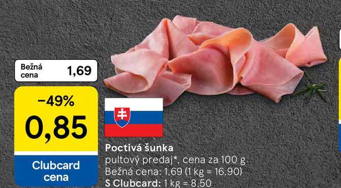 Poctivá šunka pultový predaj, cena za 100 g 