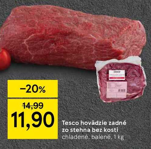 Tesco hovädzie zadné zo stehna bez kosti, 1 kg