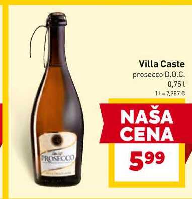 Villa Caste prosecco D.O.C. 0,75l