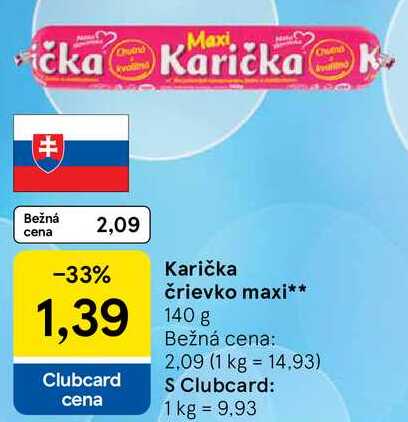 Karička črievko maxi, 140 g 