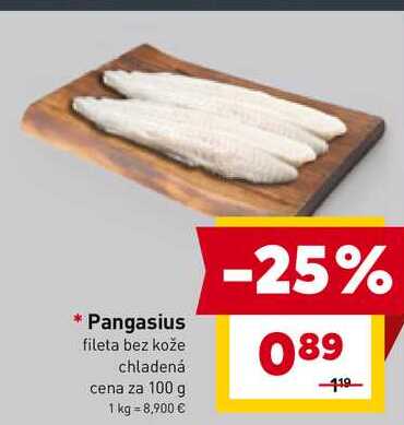 Pangasius fileta bez kože chladená cena za 100 g 