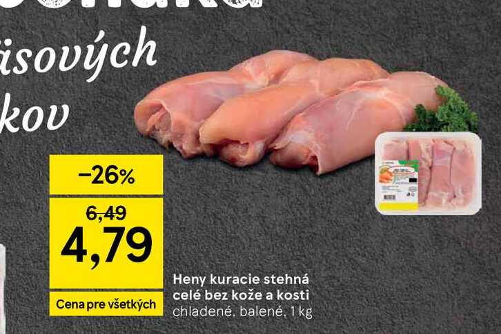 Heny kuracie stehná celé bez kože a kosti 1kg