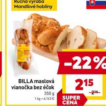 BILLA maslová vianočka bez éčok 350 g