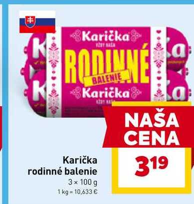 Karička rodinné balenie 3 x 100 g 