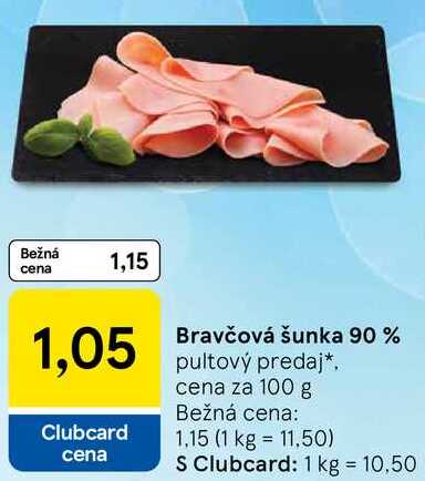 Bravčová šunka 90 %, cena za 100 g 