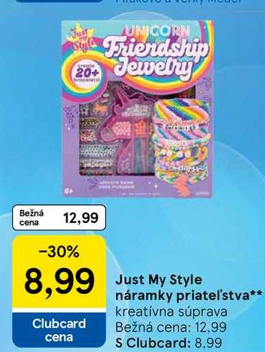 เป็นวัน UNICORN Style Friendship 20+ Jewelry Bežná cena 12,99 -30% 8,99 Just Clubcard cena Just My Style náramky priateľstva** kreatívna súprava Bežná cena: 12,99 S Clubcard: 8.99