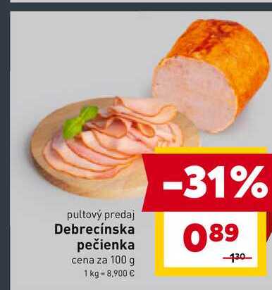 Debrecínska pečienka cena za 100 g