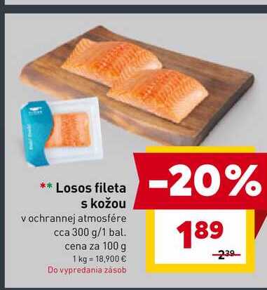 Losos fileta s kožou v ochrannej atmosfére cca 300 g/1 bal. cena za 100 g 