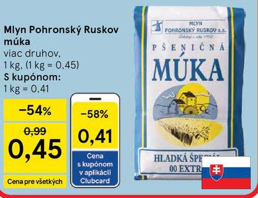 Mlyn Pohronský Ruskov múka viac druhov 1 kg