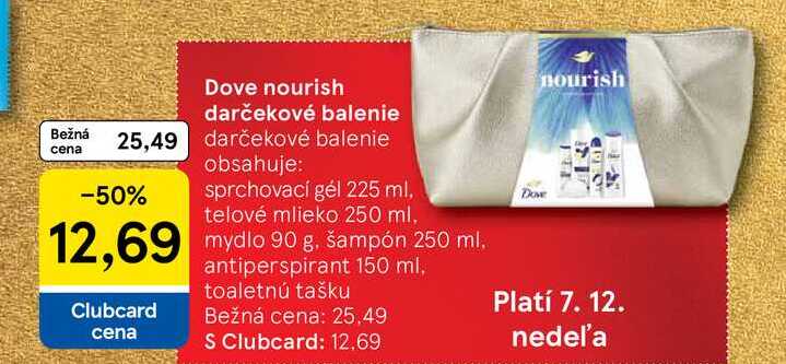 Dove nourish darčekové balenie obsahuje: sprchovací gél 225 ml, telové mlieko 250 ml, mydlo 90g, šampón 250 ml, antiperspirant 150 ml, toaletnú tašku 
