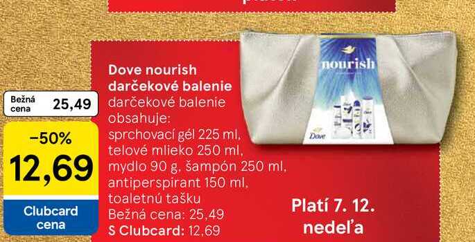 Dove nourish darčekové balenie obsahuje: sprchovací gél 225 ml, telové mlieko 250 ml, mydlo 90 g, šampón 250 ml, antiperspirant 150 ml, toaletnú tašku