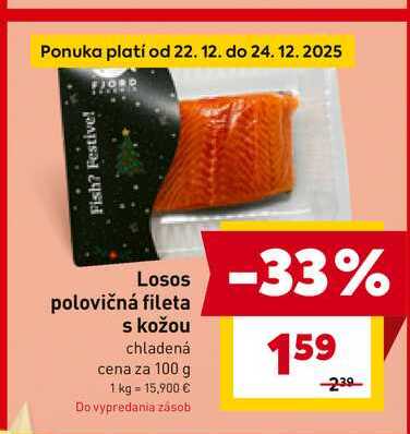Losos polovičná fileta s kožou chladená cena za 100 g 