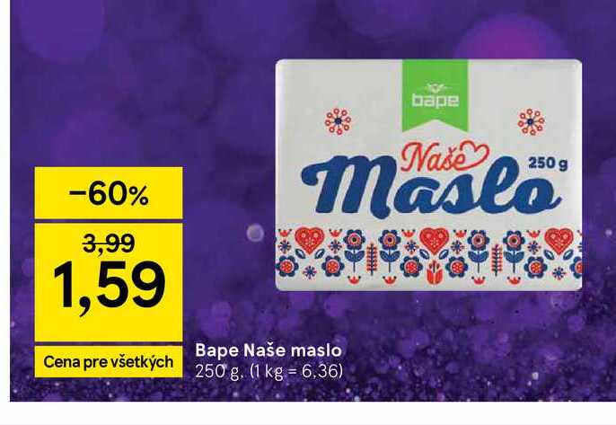 Bape Naše maslo 250 g v akcii