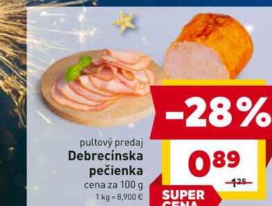 Debrecínska pečienka cena za 100 g
